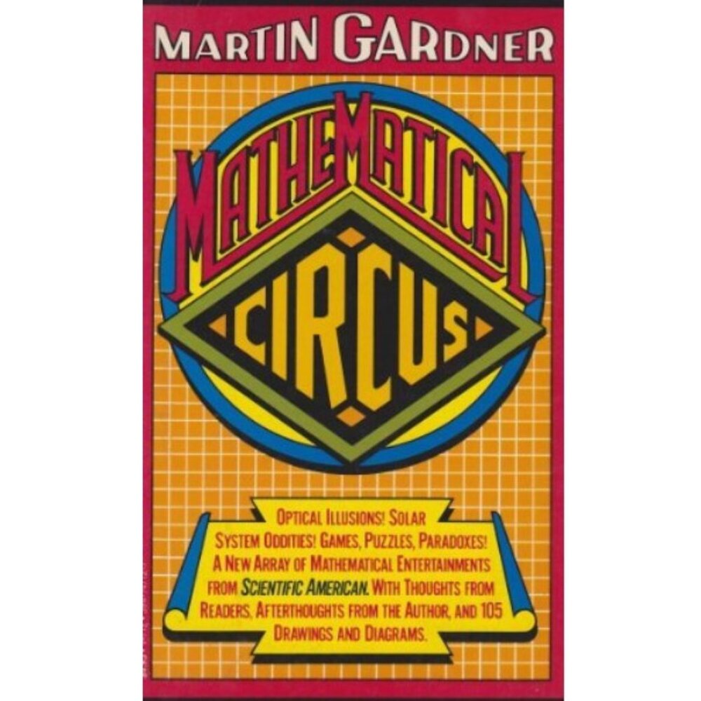 MATHEMATICAL CIRCUS by Martin Gardner w/puzzles from Scientific American. New pb